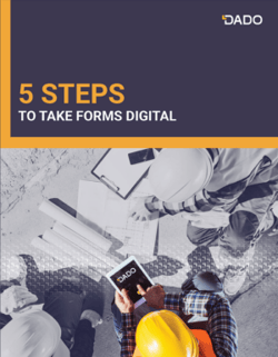 5 Steps to Take Forms Digital: an e-Book from DADO